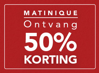 Matinique met korting